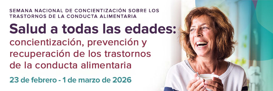 Semana nacional de concientización sobre trastornos de la conducta alimentaria