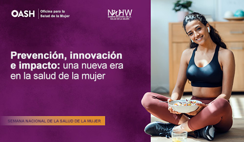Prevención, innovación e impacto: una nueva era en la salud de la mujer.